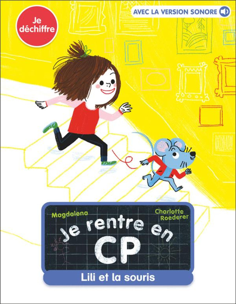 JE RENTRE EN CP - T02 - LILI ET LA SOURIS - MAGDALENA/ROEDERER - FLAMMARION