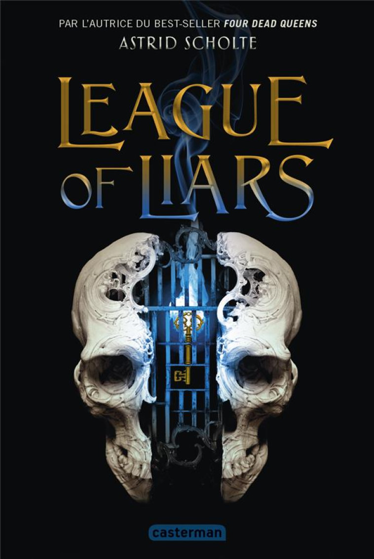 LEAGUE OF LIARS - SCHOLTE ASTRID - CASTERMAN