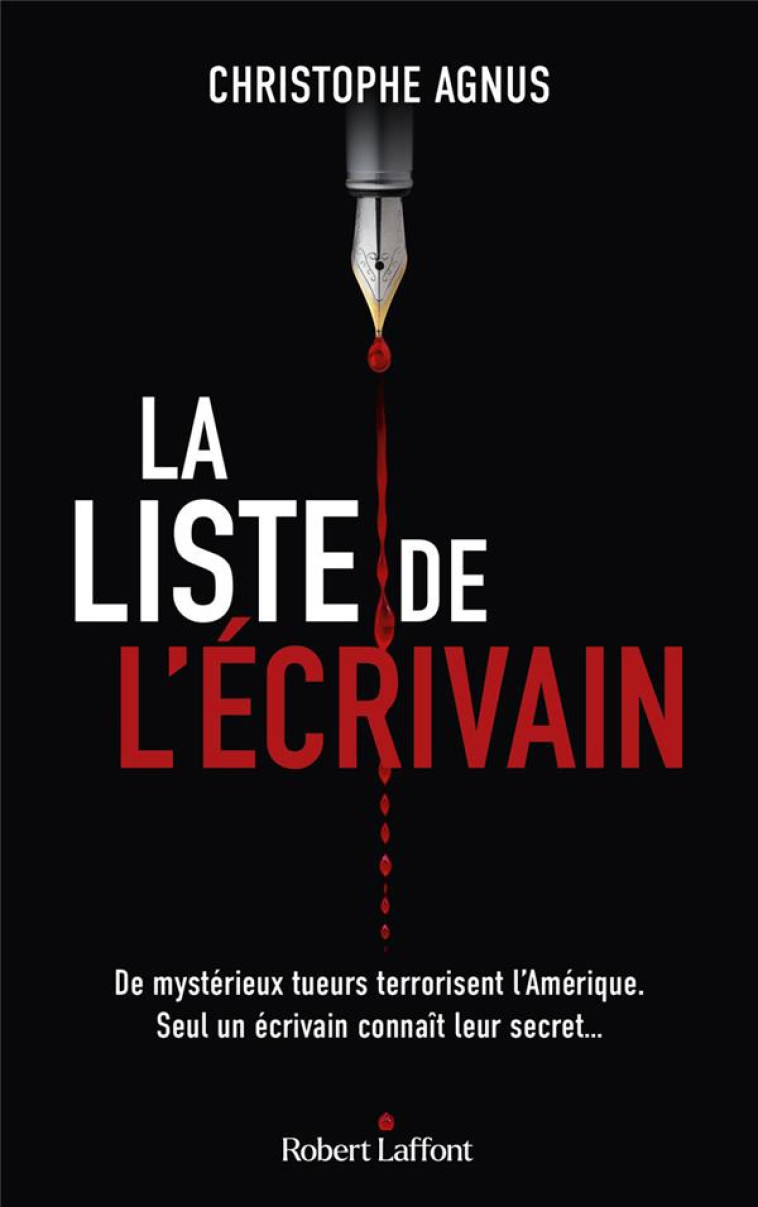 LA LISTE DE L'ECRIVAIN - AGNUS CHRISTOPHE - ROBERT LAFFONT