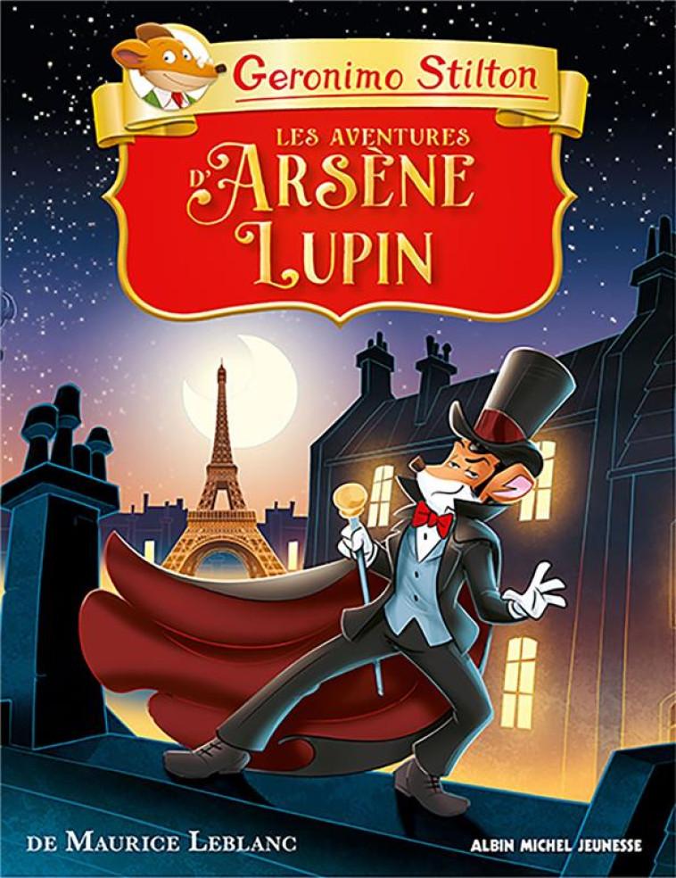 LES CLASSIQUES T12 LES AVENTURES D'ARSENE LUPIN - STILTON GERONIMO - ALBIN MICHEL