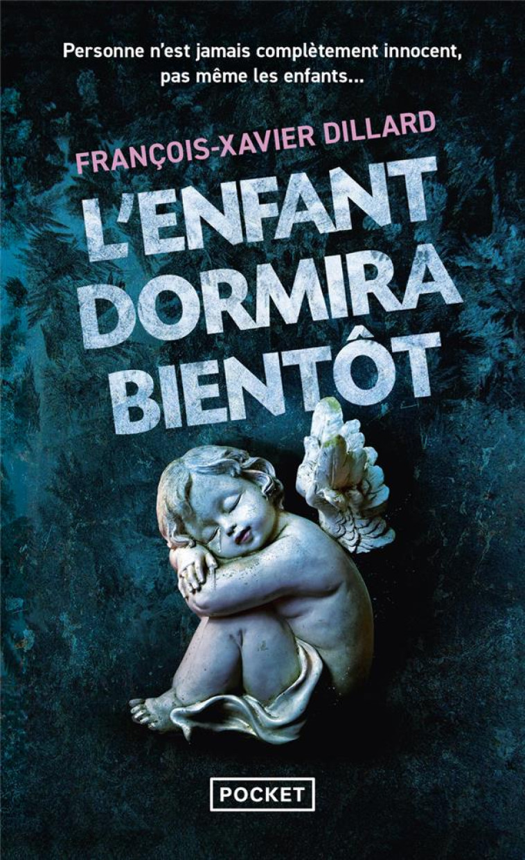 L'ENFANT DORMIRA BIENTOT - DILLARD F-X. - POCKET