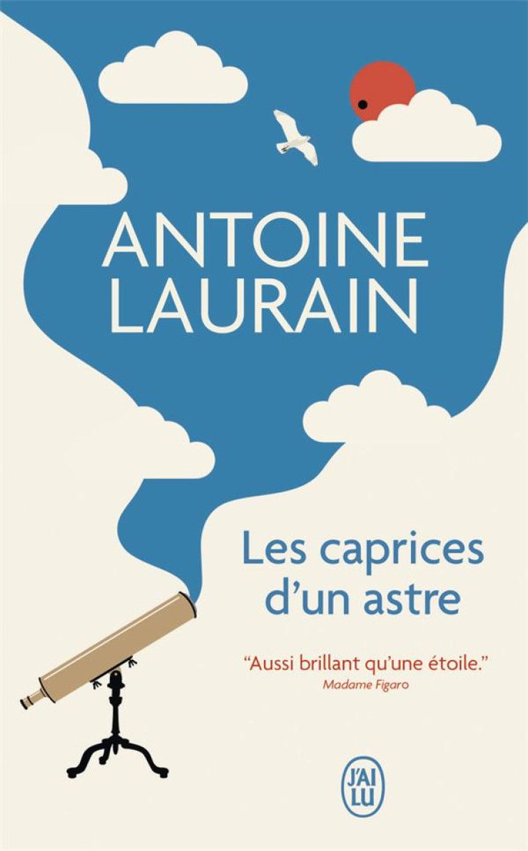 LES CAPRICES D'UN ASTRE - LAURAIN ANTOINE - J'AI LU