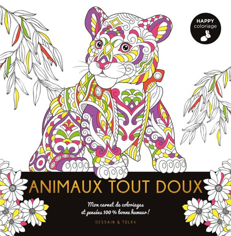 HAPPY COLORIAGE ANIMAUX TOUT DOUX - XXX - PU SEPTENTRION