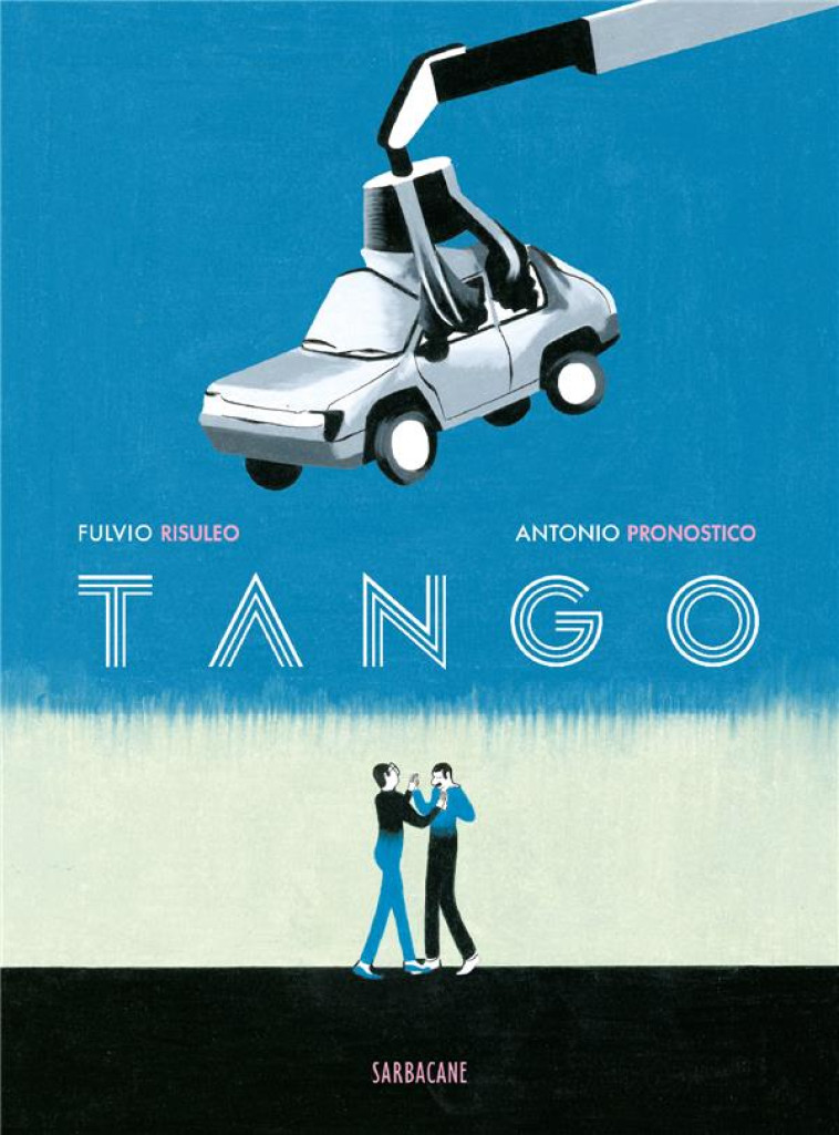 TANGO - PRONOSTICO/RISULEO - SARBACANE