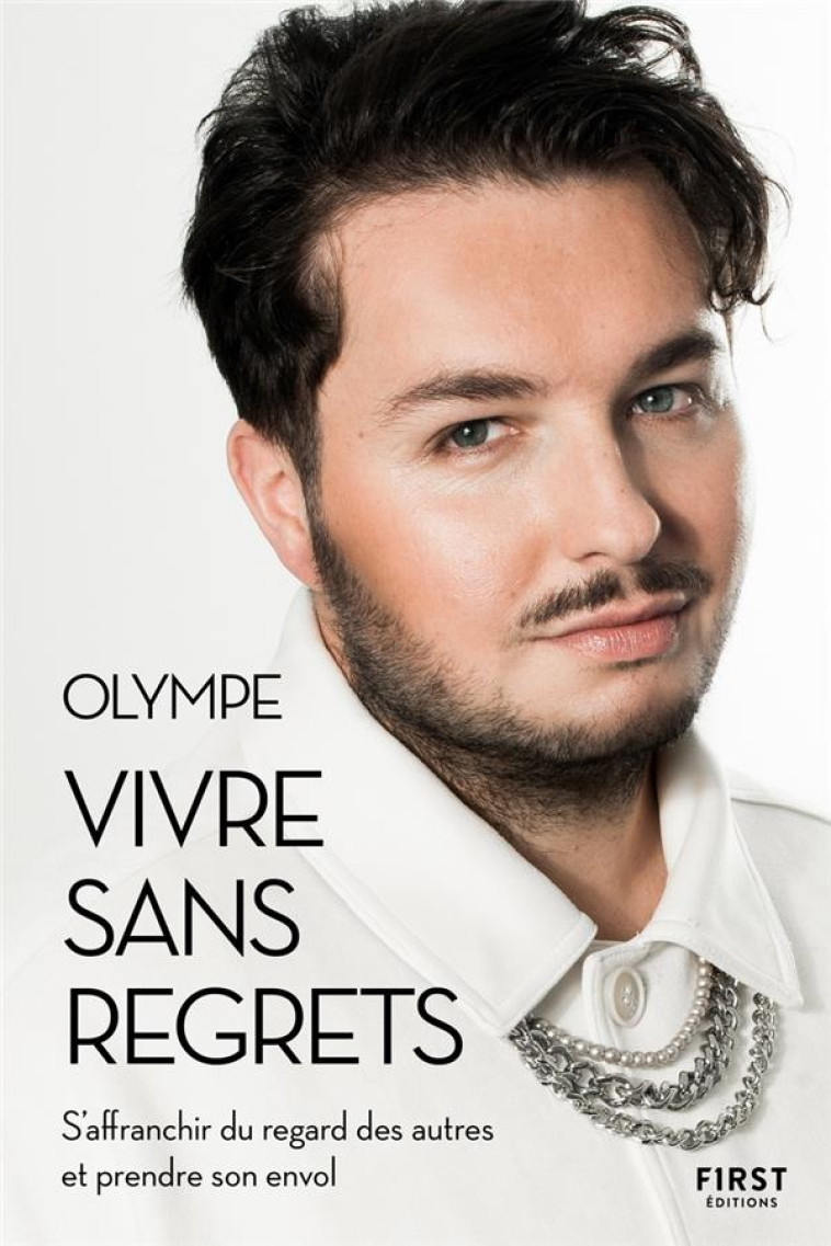 VIVRE SANS REGRETS - OLYMPE - FIRST