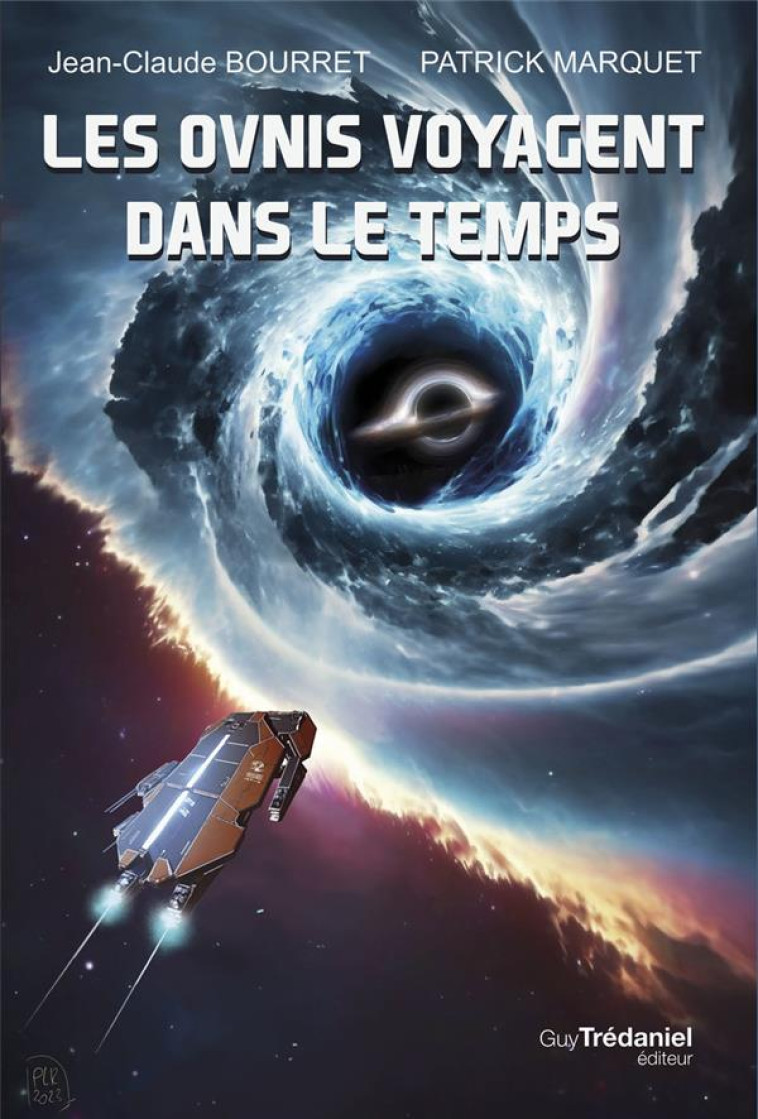 LES OVNIS VOYAGENT DANS LE TEMPS - BOURRET/MARQUET - TREDANIEL