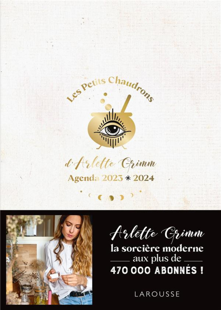 LES PETITS CHAUDRONS D'ARLETTE GRIMM - AGENDA 2023-2024 - GRIMM ARLETTE - NC