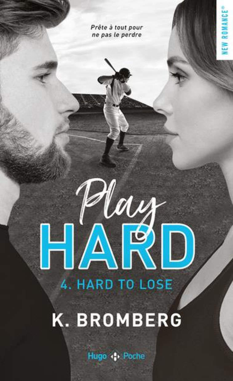 PLAY HARD - TOME 04 - BROMBERG K. - HUGO JEUNESSE