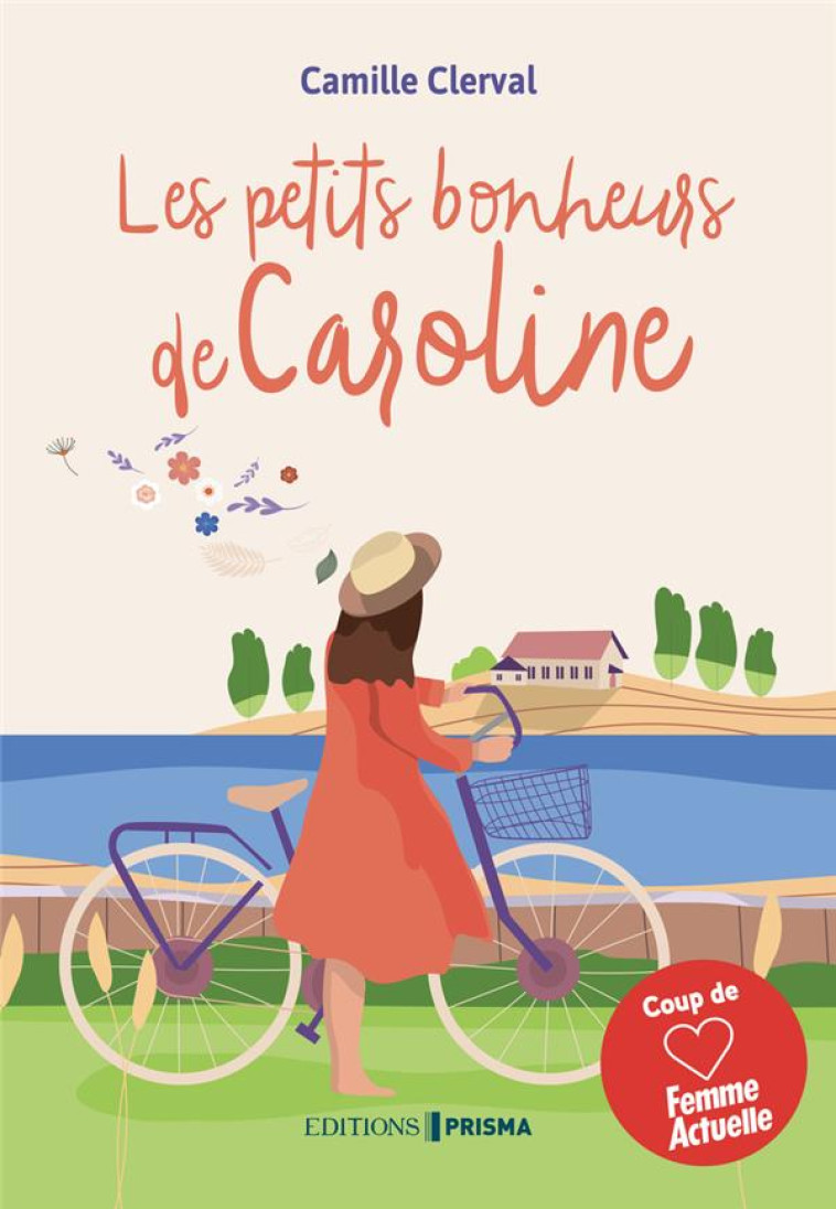 LES PETITS BONHEURS DE CAROLINE - CLERVAL CAMILLE - FEMME ACTUELLE