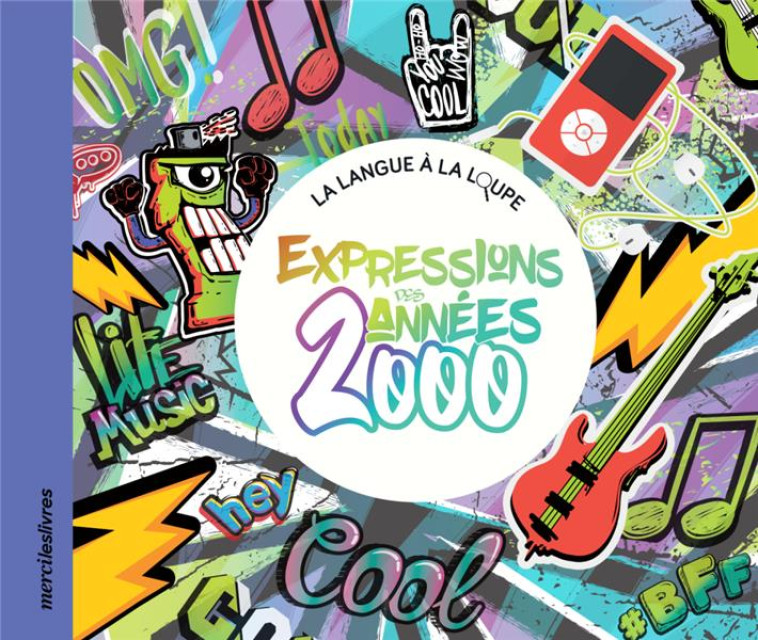 EXPRESSIONS DES ANNEES 2000 - COLLECTIF - MERCILESLIVRES