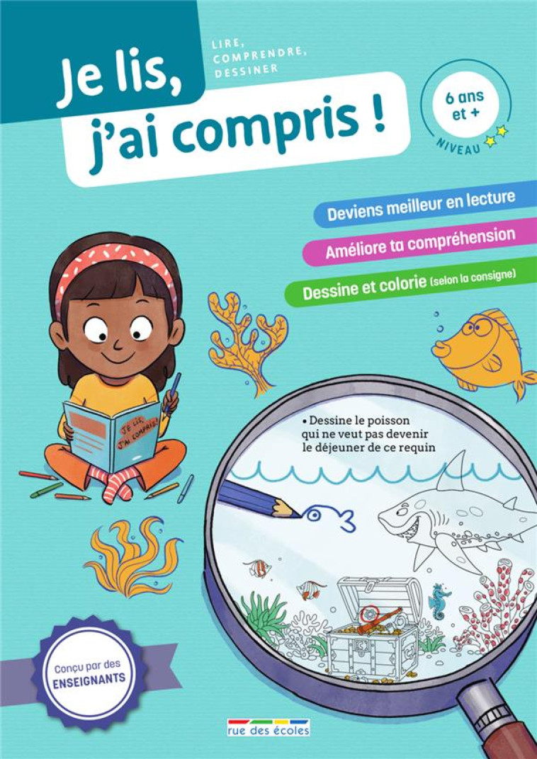 JE LIS, J AI COMPRIS ! LECTEUR INTERMEDIAIRE (6 ANS ET +) - LIRE, COMPRENDRE, DESSINER - COLLECTIF - ANNALES-RDECOLE