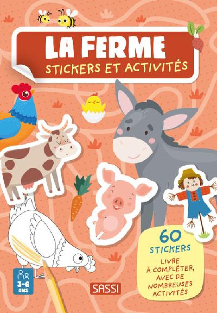 LA FERME. STICKERS ET ACTIVITES - 60 STICKERS LIVRE A COMPLETER, AVEC DE NOMBREUSES ACTIVITES - GIULIA/TOME - NC