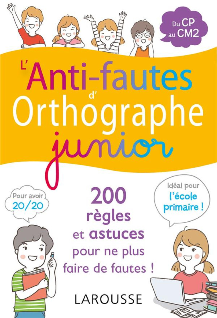 L'ANTI-FAUTES D'ORTHOGRAPHE JUNIOR - COLLECTIF - LAROUSSE