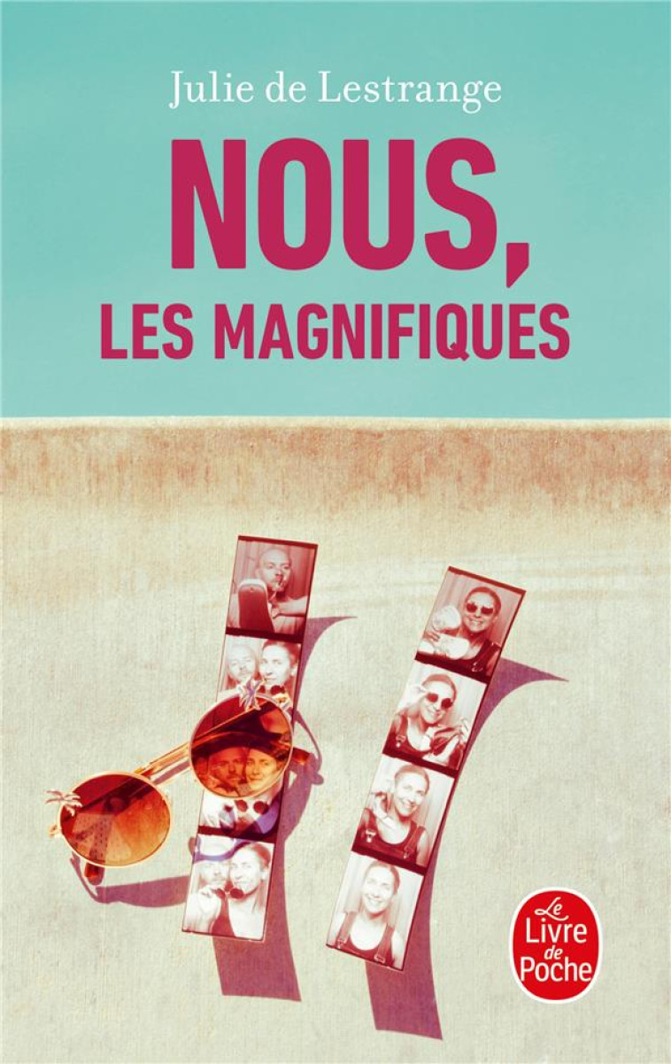 NOUS, LES MAGNIFIQUES - LESTRANGE JULIE - LGF/Livre de Poche