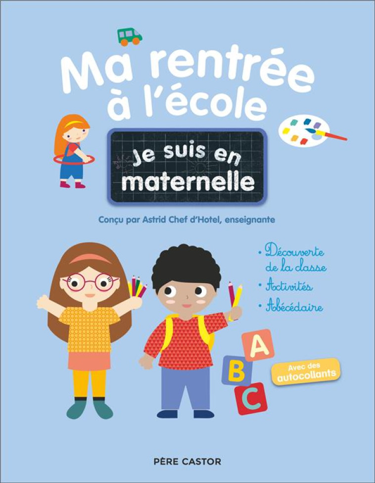 JE SUIS EN MATERNELLE - MA RENTREE A L'ECOLE - CHEF D'HOTEL - FLAMMARION