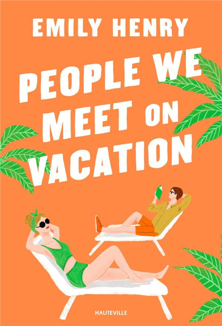 PEOPLE WE MEET ON VACATION - HENRY EMILY - HAUTEVILLE