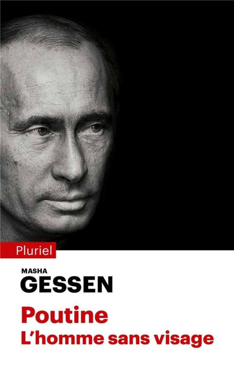 POUTINE. L'HOMME SANS VISAGE - GESSEN MASHA - PLURIEL