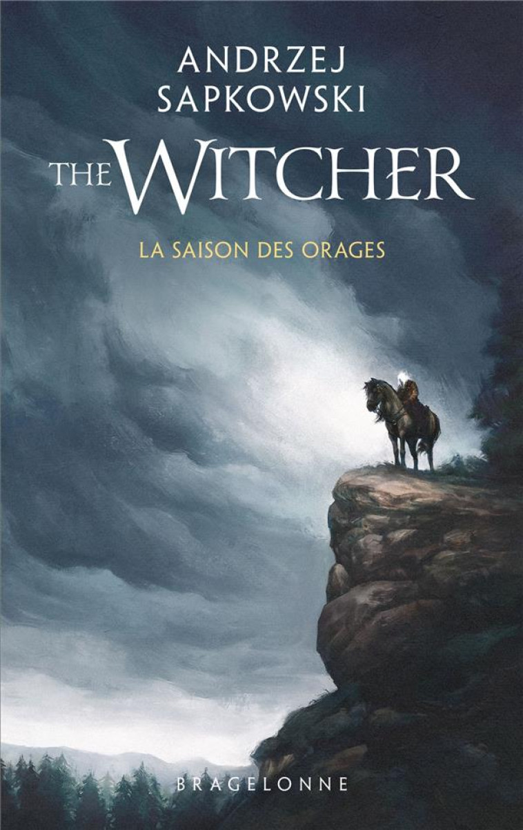 SORCELEUR (WITCHER)  POCHE - SORCELEUR (WITCHER) - POCHE , T8 : LA SAISON DES ORAGES - SAPKOWSKI ANDRZEJ - BRAGELONNE