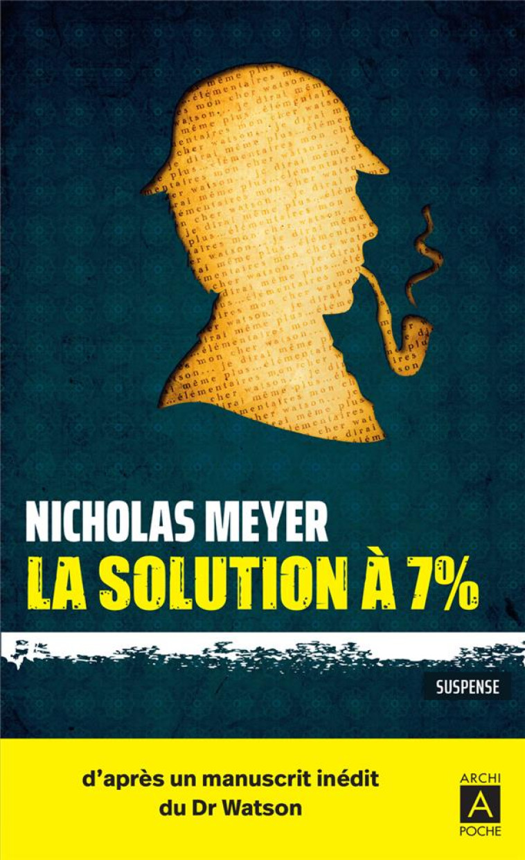 LA SOLUTION A 7% - MEYER NICHOLAS - ARCHIPOCHE