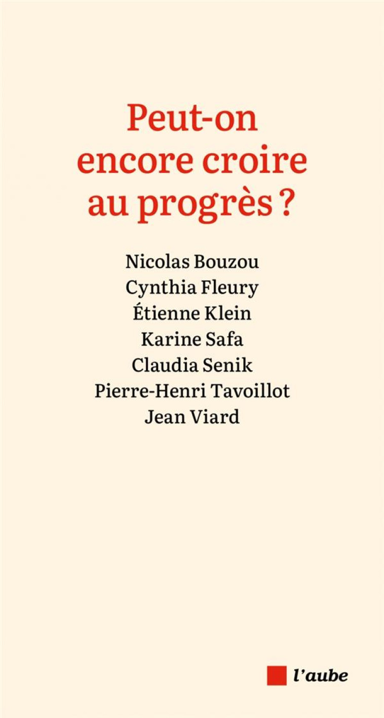 PEUT-ON ENCORE CROIRE AU PROGRES ? - VIARD/KLEIN/BOUZOU - AUBE NOUVELLE