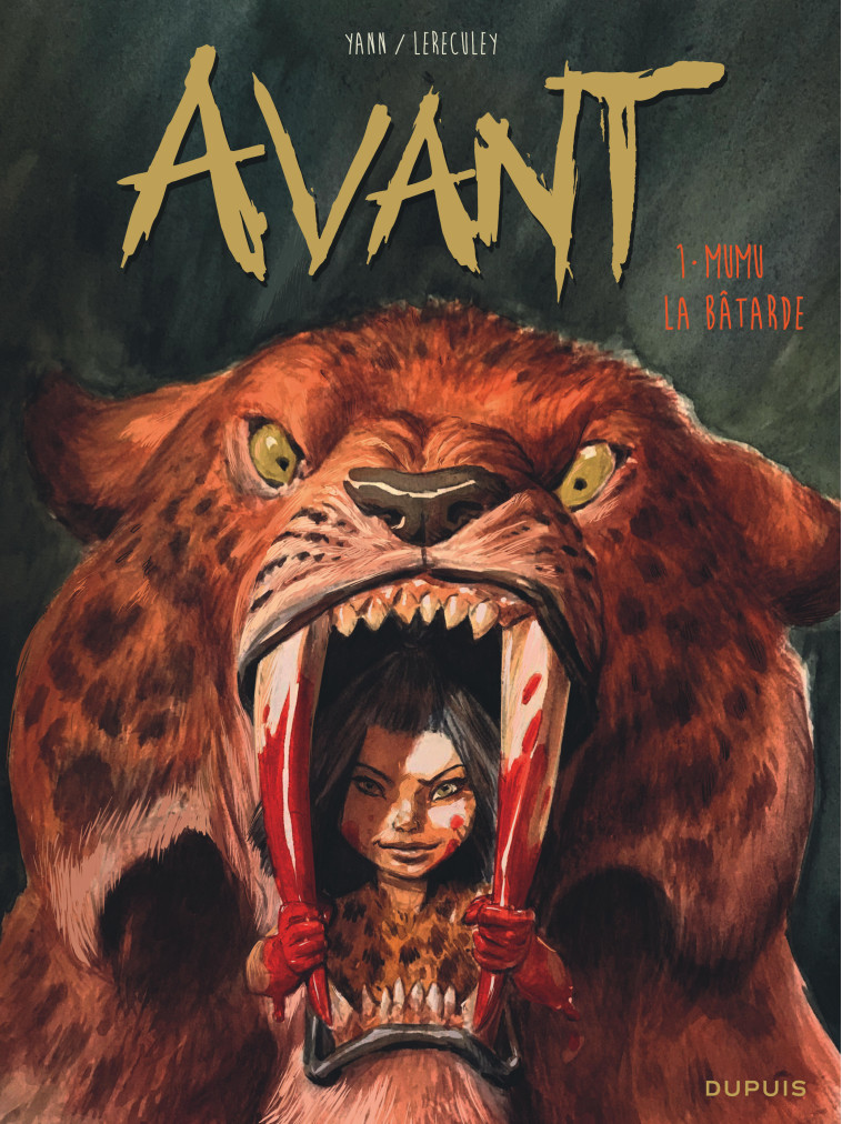 AVANT - TOME 1 - MUMU LA BATARDE -  Yann - DUPUIS