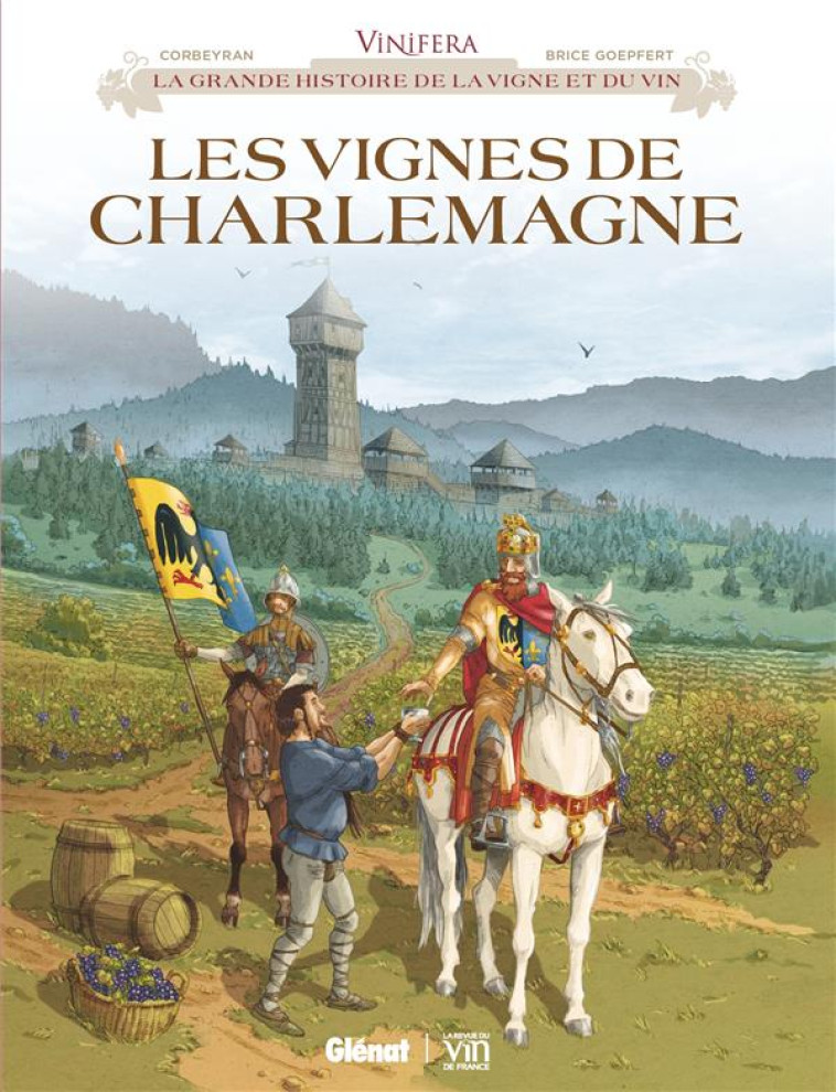 VINIFERA - LES VIGNES DE CHARLEMAGNE - CORBEYRAN/GOEPFERT - GLENAT