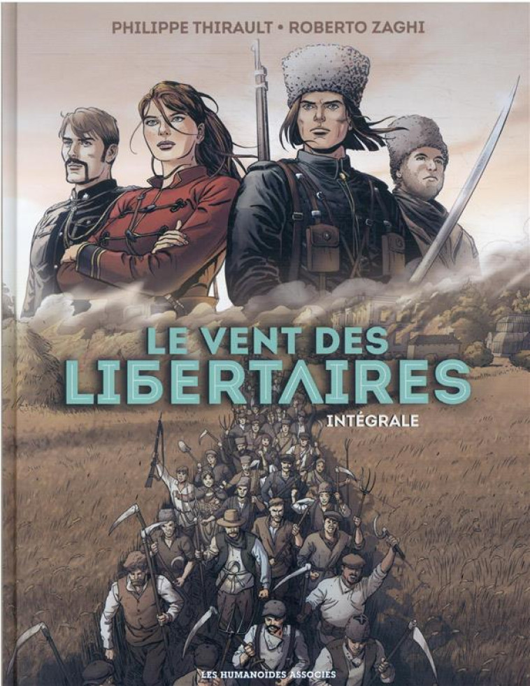 LE VENT DES LIBERTAIRES - INTEGRALE - THIRAULT/ZAGHI - CASTERMAN