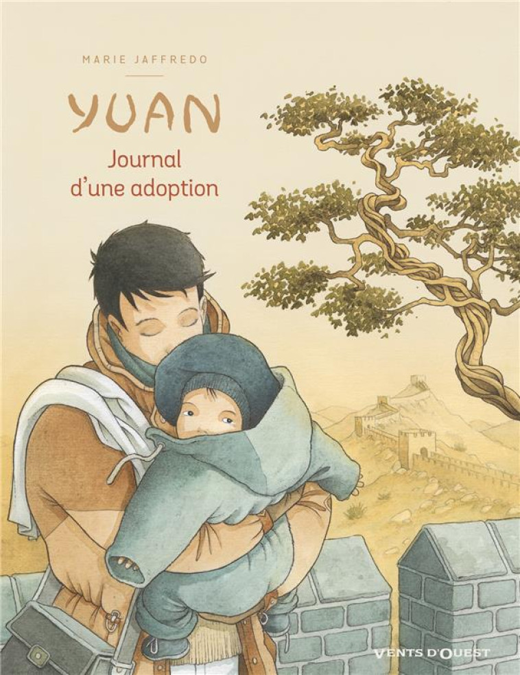 YUAN, JOURNAL D'UNE ADOPTION - JAFFREDO MARIE - VENTS D'OUEST