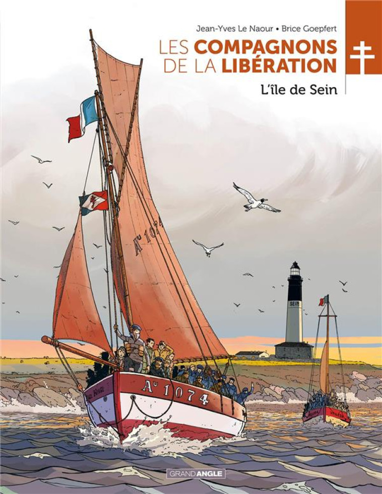 LES COMPAGNONS DE LA LIBERATION : L'ILE DE SEIN - GOEPFERT/LE NAOUR - BAMBOO