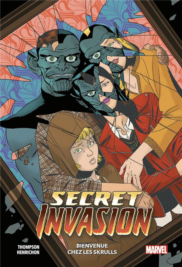 SECRET INVASION : BIENVENUE CHEZ LES SKRULLS - THOMPSON/HENRICHON - PANINI