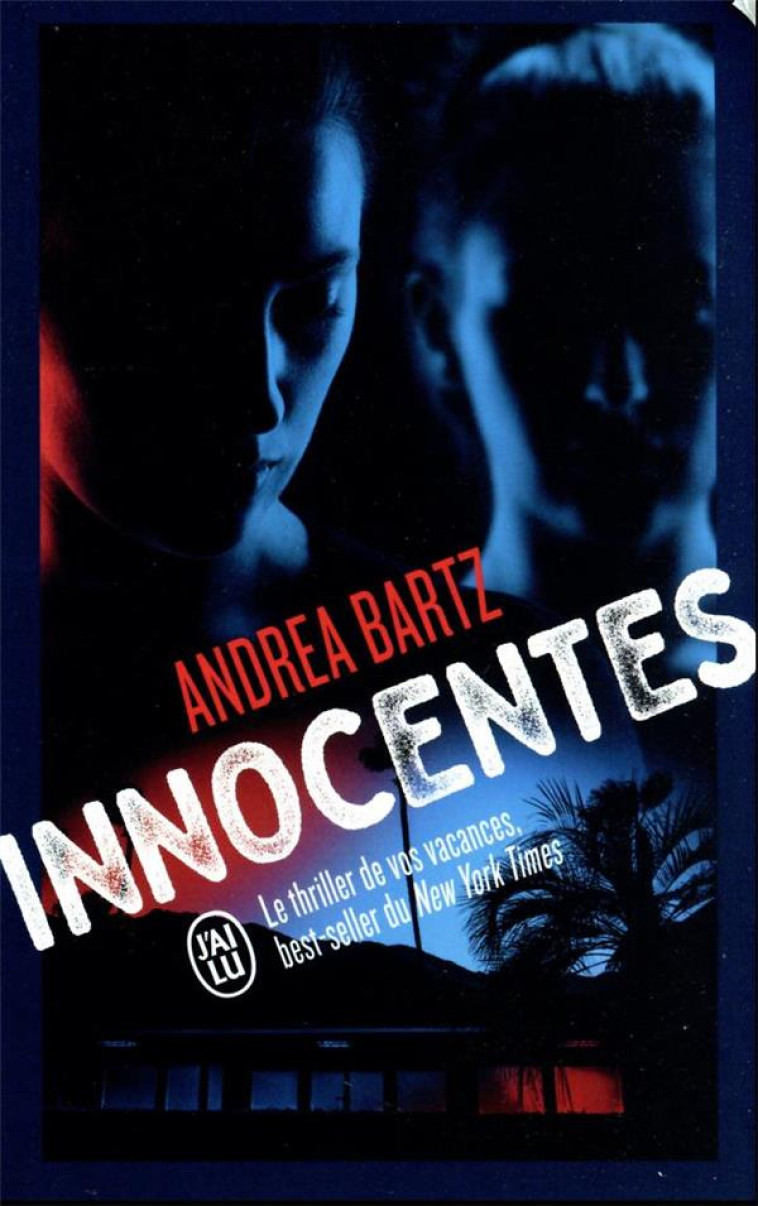 INNOCENTES - BARTZ ANDREA - J'AI LU