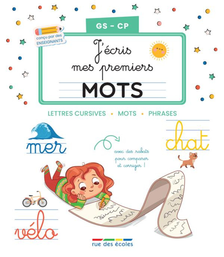 J ECRIS MES PREMIERS MOTS - GS-CP - LETTRES CURSIVES, MOTS, PHRASES - COLLECTIF - ANNALES-RDECOLE