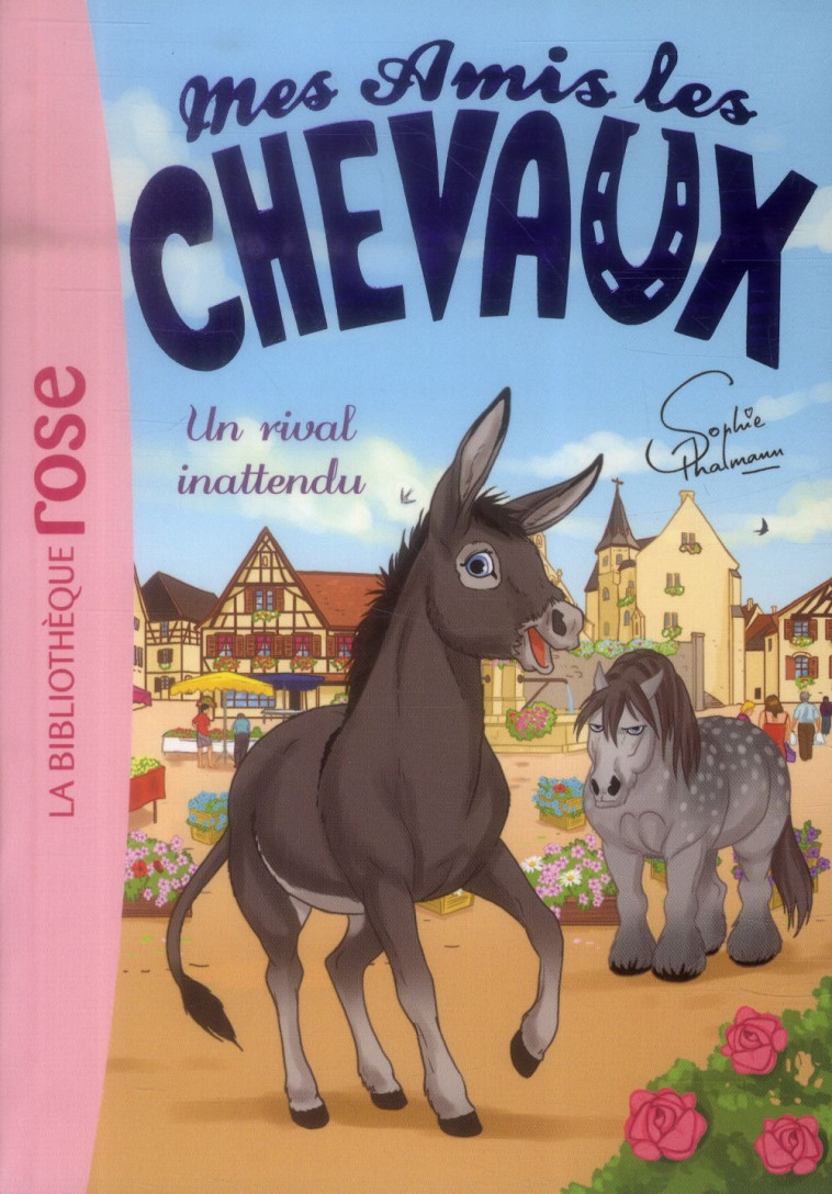 MES AMIS LES CHEVAUX - SOPHIE THALMANN - T04 - MES AMIS LES CHEVAUX 04 - UN RIVAL INATTENDU - LIVRE HACHETTE - Hachette Jeunesse