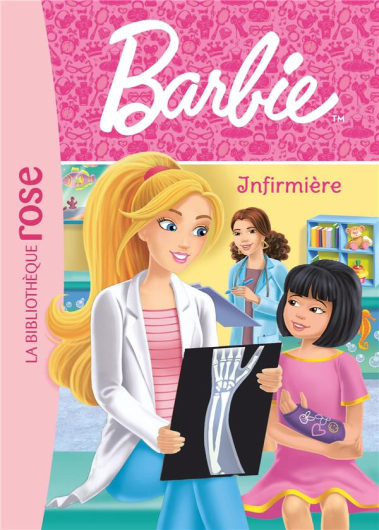 BARBIE - T06 - BARBIE - METIERS 06 - INFIRMIERE - MATTEL - HACHETTE