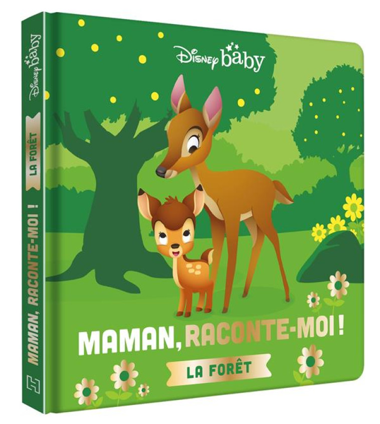 DISNEY BABY - MAMAN, RACONTE-MOI LA FORET ! - BAMBI - XXX - HACHETTE