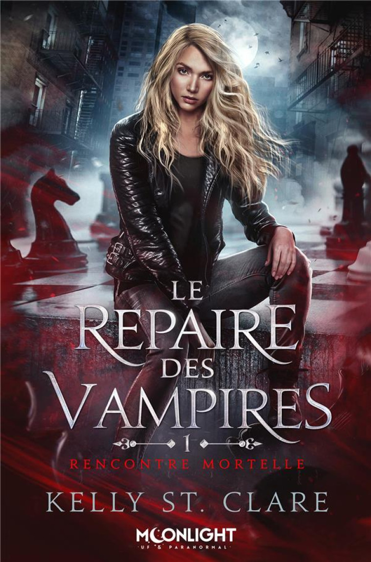 LE REPAIRE DES VAMPIRES - T01 - RENCONTRE MORTELLE - LE REPAIRE DES VAMPIRES 1 - ST. CLARE KELLY - REINES-BEAUX