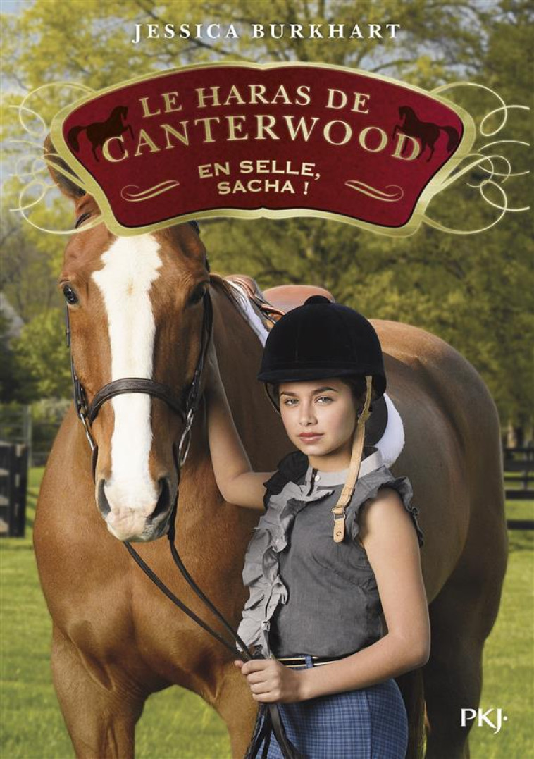 LE HARAS DE CANTERWOOD - TOME 01 EN SELLE, SACHA ! - VOL01 - BURKHART JESSICA - Pocket jeunesse