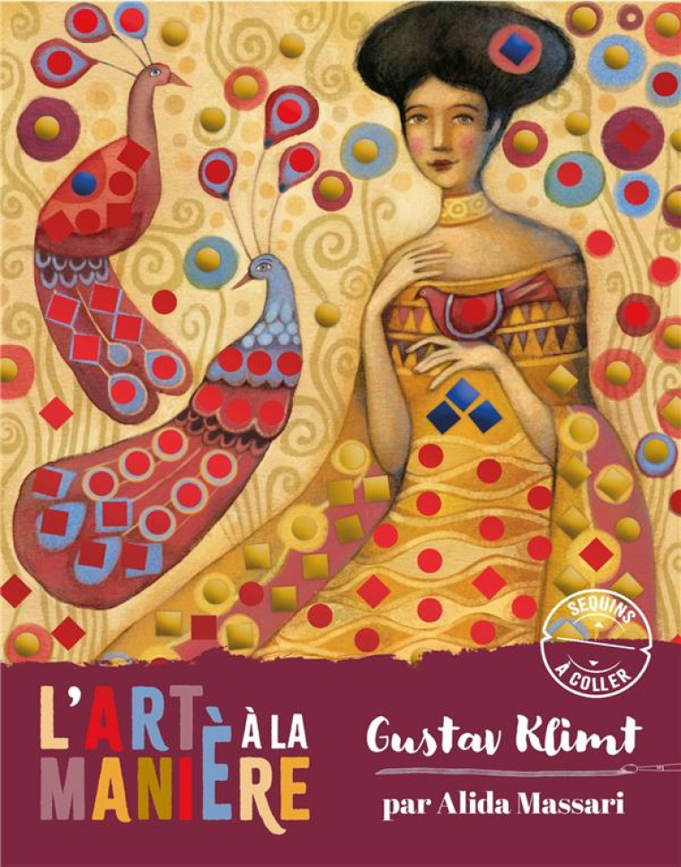 L'ART A LA MANIERE DE KLIMT - SEQUINS A COLLER REVERIES - POCHETTE AVEC ACCESSOIRES - MASSARI ALIDA - NC