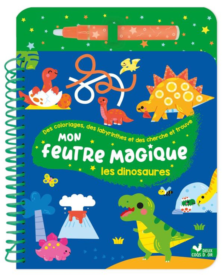 MON FEUTRE MAGIQUE DINOSAURES - AVEC FEUTRE A RESERVOIR D'EAU - DERODIT CLEMENTINE - HACHETTE