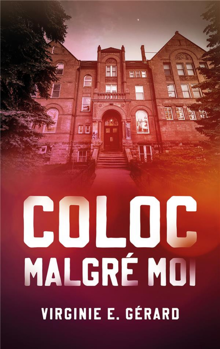 COLOC MALGRE MOI - GERARD VIRGINIE.E - HACHETTE