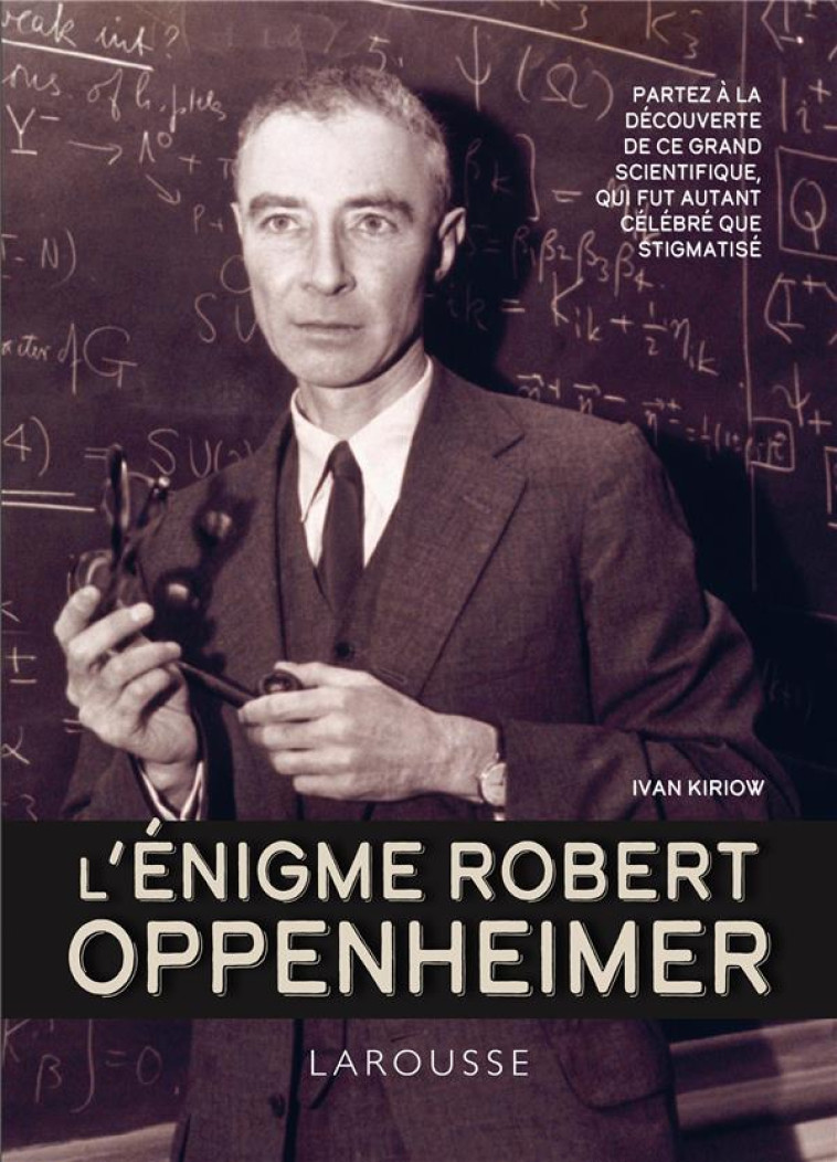 L'ENIGME ROBERT OPPENHEIMER - COLLECTIF - LAROUSSE