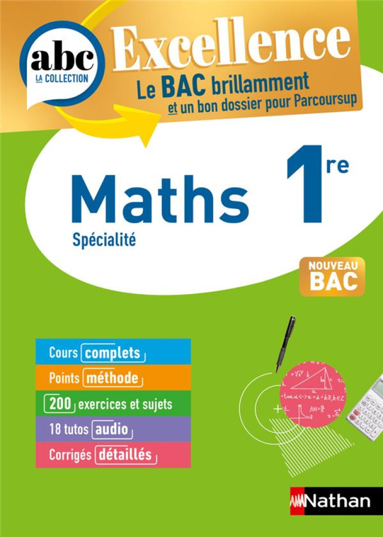 ABC BAC EXCELLENCE MATHS 1RE - LIXI/CHASSARD - CLE INTERNAT