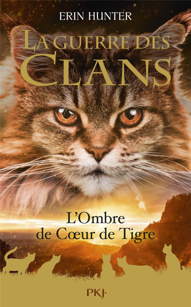 GUERRE DES CLANS HS T10 : L'OMBRE DE COEUR DE TIGRE - HUNTER ERIN - POCKET