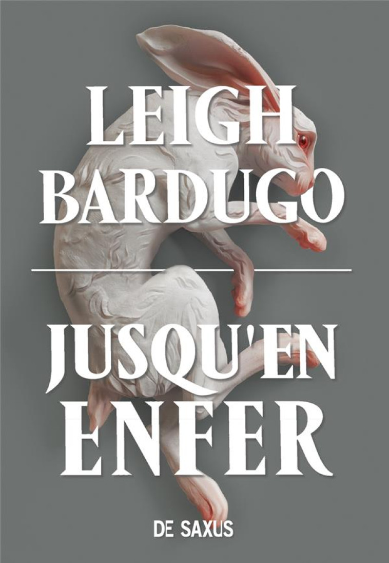 JUSQU'EN ENFER (BROCHE) - TOME 02 - BARDUGO LEIGH - DE SAXUS