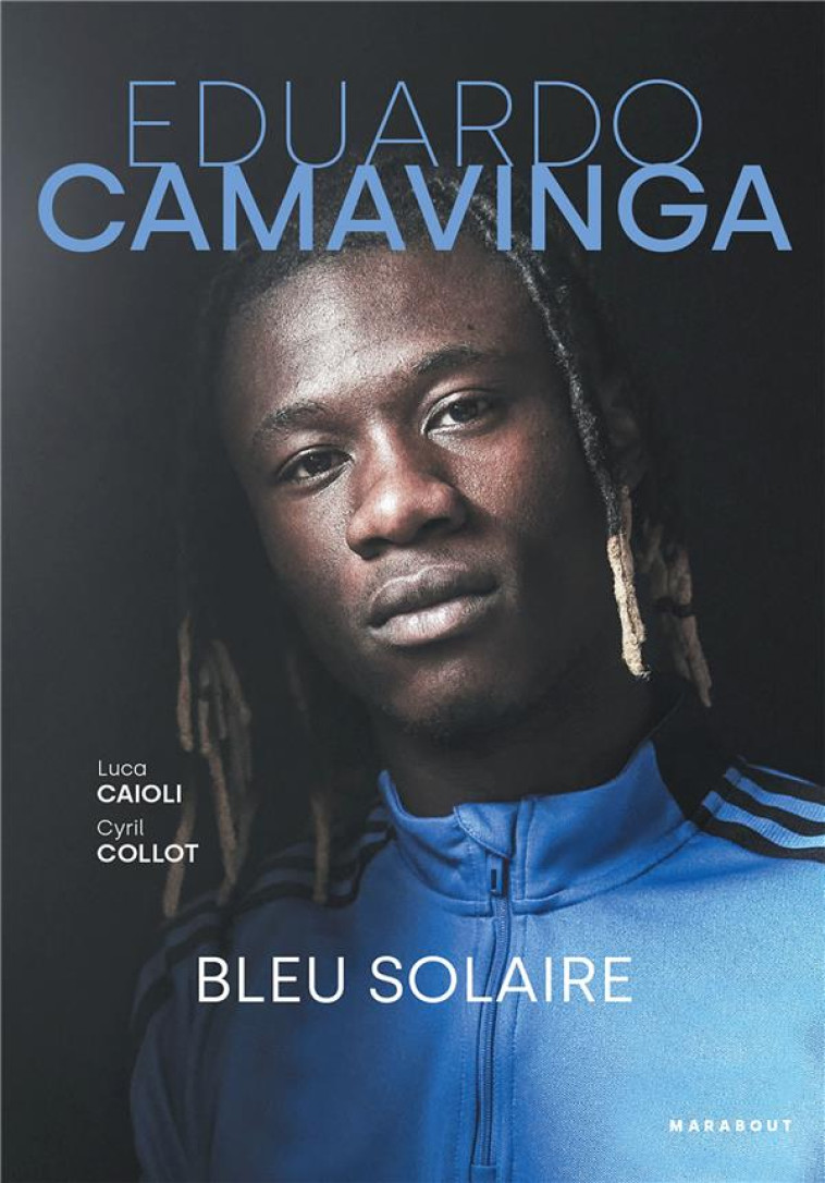 EDUARDO CAMAVINGA - BLEU SOLAIRE - COLLOT/CAIOLI - MARABOUT