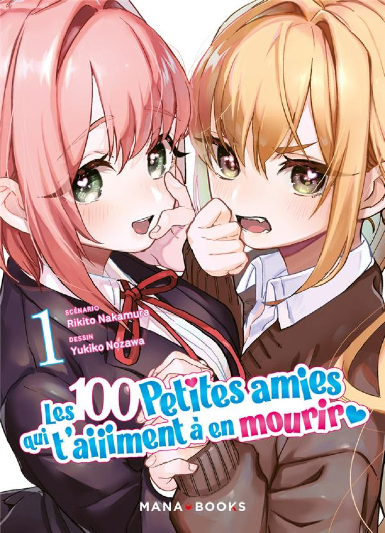 MANGA/LES 100 PETITES AMIES - LES 100 PETITES AMIES QUI T'AIIIMENT A EN MOURIR T01 - NAKAMURA/NOZAWA - MANA BOOKS