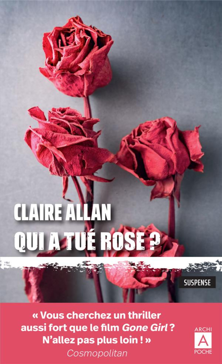 QUI A TUE ROSE ? - ALLAN CLAIRE - ARCHIPOCHE