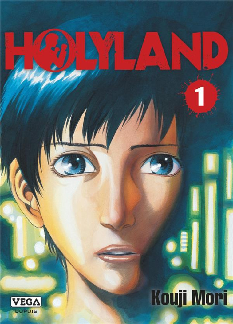 HOLYLAND - TOME 1 - MORI KOUJI - VEGA MANGA