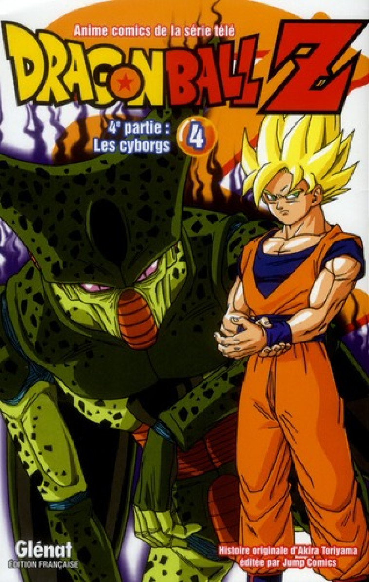 DRAGON BALL Z - T19 - DRAGON BALL Z - 4E PARTIE - TOME 04 - LES CYBORGS - TORIYAMA AKIRA - Glénat