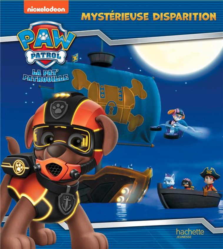 PAT' PATROUILLE - MISSION SECRETE - MYSTERIEUSE DISPARITION - XXX - HACHETTE